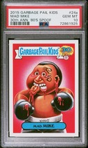2015 Topps Garbage Pail Kids 30th Anniversary MAD MIKE 24a Card PSA 10 GEM - £149.89 GBP