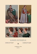 Feminine Dress of Sixteenth Century Europe by Auguste Racinet - Art Print - £17.32 GBP+