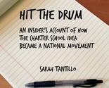 Hit the Drum: An Insider&#39;s Account of How the Charter School Idea Became... - £3.07 GBP