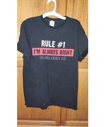 Delta Pro Weight T-Shirt &quot;Rule #1, I&#39;m Always Right...&quot;, Size Medium - £3.64 GBP