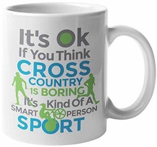 Its OK If You Think Cross Country Is Boring Its Kind Of A Smart Person Sport.  - £15.56 GBP+