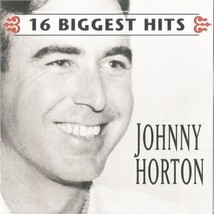 Johnny Horton - 16 Biggest Hits U.S. Cd 16 Tracks Best Of - $3.99