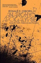 Anarchy and Apocalypse: Essays on Faith, Violence, and Theodicy - £9.57 GBP
