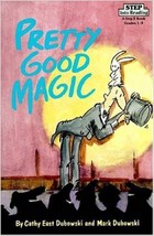 Pretty Good Magic (Step into Reading) [Oct 12, 1987] - £2.36 GBP