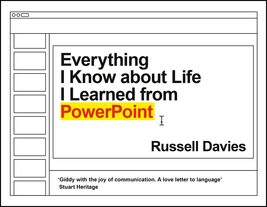 Everything I Know About Life I Learned from Powerpoint [Hardcover] Russe... - £13.26 GBP