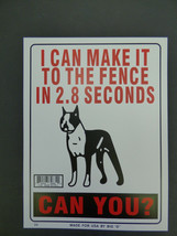 I Can Make It To The Fence In 2.8 Seconds Can You? No Trespassing Sign 9x12 N34 - £3.98 GBP