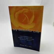 My Beautiful Life: How Macrobiotics Brought Me from Cancer to Ra - £12.50 GBP