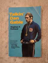 Talkin&#39; Dan Gable Stephen T. Holland Softcover 1983 Signed - £53.14 GBP