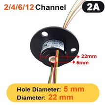 2/4/6/12 Channels 2A Hollow Shaft Slip Ring Rotation Connector with 5mm ... - £20.44 GBP
