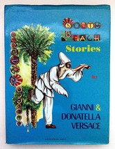 South Beach Stories [Hardcover] VERSACE GIANNI and MULTIPLE ILLUSTRATORS - $261.25