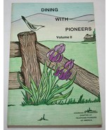 Vintage DINING WITH PIONEERS Vol II Telephone Pioneers Of America COOKBO... - $19.79