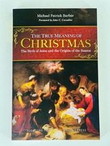 The True Meaning of Christmas: The Birth of Jesus &amp; ... Paperback Book P. Barber - £15.68 GBP