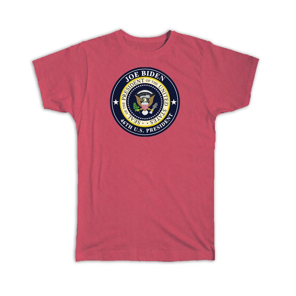 Joe Biden 46th President Seal : Gift T-Shirt Democrat USA Memorabilia Item image 6