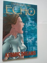 Echo Volume 2 TP Atomic Dreams NM 6-10 1st pr Terry Moore Strangers in Paradise - £55.03 GBP