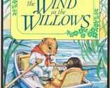 The Wind in the Willows Grahame, Kenneth - $2.93