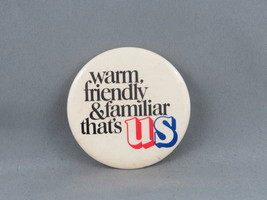 Vintage Tourist Pin - Warm Friendly and Familiar that&#39;s US - Celluloid Pin  - $15.00