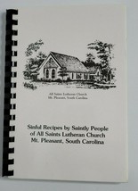 Mt. Pleasant South Carolina Lutheran Church Cookbook Sinful Recipes Saintly Peop - £11.87 GBP