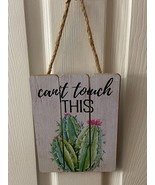 Hanging Wooden Sign &quot;Can&#39;t Touch This&quot; By Walmart 8.5&quot; X 6.5&quot; *NEW* pp1 - $16.32 CAD