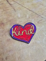 Heart Shaped &quot;Kind&quot; Lapel Hat Pin Red Yellow and Purple  Art  Be Kind! 1&quot; x 1.5&quot; - £6.78 GBP