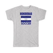 Honduras : Gift T-Shirt Distressed Flag Soccer Football Team Honduran Country - £19.74 GBP