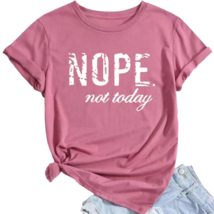 Women&#39;s Graphic T-Shirt Size XXL (14) &quot;Nope Not Today&quot; Print Pink Top NWT - £11.26 GBP