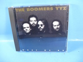 What We Do * by Boomers YYZ (CD, Feb-1995, Wildcat Records (UNI)) - £14.57 GBP