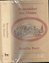 Remember the Alamo HB w/dj-Amelia Barr-431 pages-1979-reprint-Retired Library - £18.29 GBP