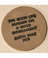 Vintage Earth Week 1973 Wooden Nickel - $4.94