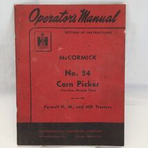 Original Operator’s Manual 1953 McCormick No. 24 Corn Picker 2 Row Mount... - $17.63
