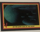 V The Visitors Trading Card 1984 #31 Dark Side Of The Moon - $2.48