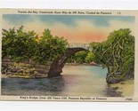 King&#39;s Bridge Puente Del Rey Linen Postcard Republic of Panama  - $17.80