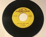 Al Hambric 45 Vinyl Record You And Some Wine - $4.94