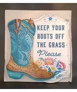 Pioneer Woman &quot;Keep Your Boots Off The Grass Please&quot; Metal Garden Sign N... - £15.40 GBP