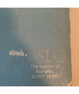 Oslo The Capital of Norway 1050- 1950 Book. Norges Hovedstad #48-0337 - £17.65 GBP