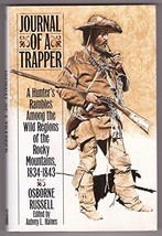 Journal of a Trapper: A Hunter&#39;s Rambles Among the Wild Regions of the Rocky Mou - £3.91 GBP