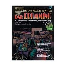 The Commandments of R&amp;B Drumming: A Comprehensive Guide to Soul, Funk and Hip Ho - $29.00