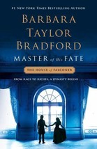 Master of His Fate House of Falconer / Barbara Taylor Bradford new free ship 1st - £10.25 GBP