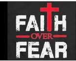 3X5 FAITH OVER FEAR JESUS CHRIST CHRISTIAN BLACK FLAG BANNER GROMMETS 100D - £6.19 GBP