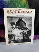 The Haunted Realm Ghosts, Witches and Other Strange Tales by Simon Marsd... - £15.57 GBP