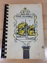 Vtg The Flavor of West Chester County 1972 Pennsylvania Local Recipes Co... - £11.79 GBP