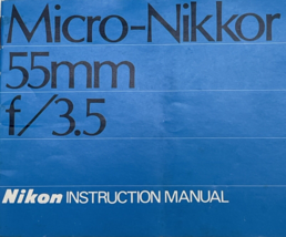 Nikon Micro-Nikkor Auto 55mm F/3.5 Lens Instruction Manual - $5.64