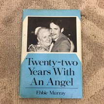 Twenty-Two Years with an Angel by Ebbie Murray Carlton Press 1986 SIGNED - £5.01 GBP
