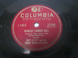 10&quot; 78 Rpm Record Columbia 37598 Ray Acuff &amp; Smoky Mountains Boy Wabash Cannon - £7.98 GBP