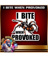 I Bite When Provoked - Decal - $4.49+