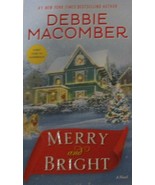 Merry and Bright by Debbie Macomber (2018, Mass Market) - £3.88 GBP
