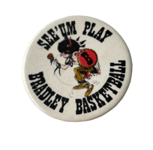 Vintage Bradley High School See Um Play Basketball Button 2&quot; - $9.00