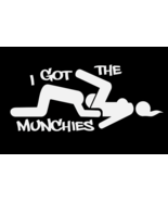 I Got The Munchies Funny Die Cut Vinyl Window Decal Sticker Car Truck SU... - €3,74 EUR+