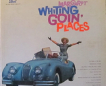 Margar et Whiting: Goin Places - Vinyl LP  - $12.80