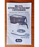 Original Melitta ACM132 Automatic Filter Drip Coffeemaker Operating Inst... - $9.74