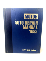 MOTOR AUTO REPAIR MANUAL 1982 45th Edition First Printing Covers 1977-82... - $14.25